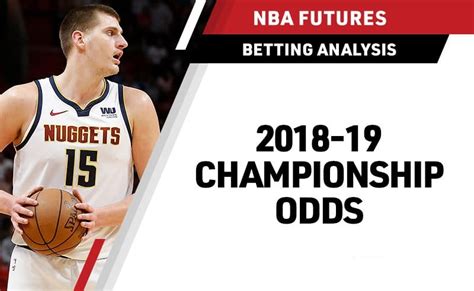 odds to win nba championship 2019|NBA Futures: 2019.